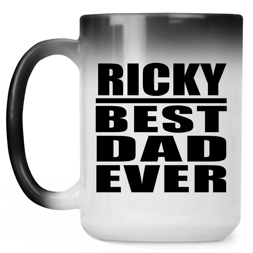 Ricky Best Dad Ever - 15 Oz Color Changing Mug