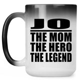 Jo The Mom The Hero The Legend - 15 Oz Color Changing Mug