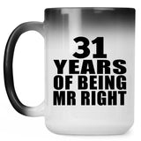 31st Anniversary 31 Years Of Being Mr Right - 15 Oz Color Changing Mug