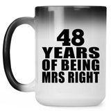 48th Anniversary 48 Years Of Being Mrs Right - 15 Oz Color Changing Mug