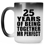 25th Anniversary 25 Years Of Being Mr Perfect - 15 Oz Color Changing Mug
