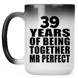 39th Anniversary 39 Years Of Being Mr Perfect - 15 Oz Color Changing Mug