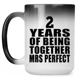 2nd Anniversary 2 Years Of Being Mrs Perfect - 15 Oz Color Changing Mug