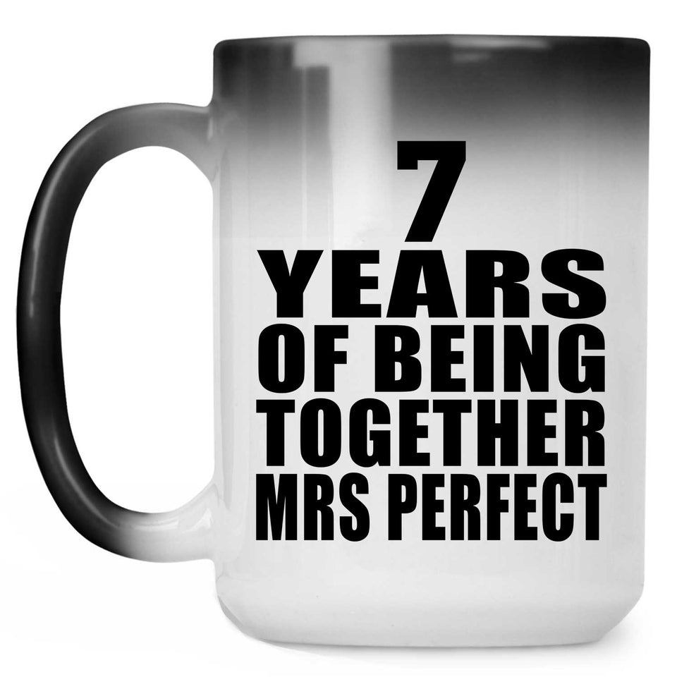 7th Anniversary 7 Years Of Being Mrs Perfect - 15 Oz Color Changing Mug