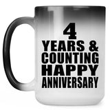 Happy 4th Anniversary 4 Years & Counting - 15 Oz Color Changing Mug