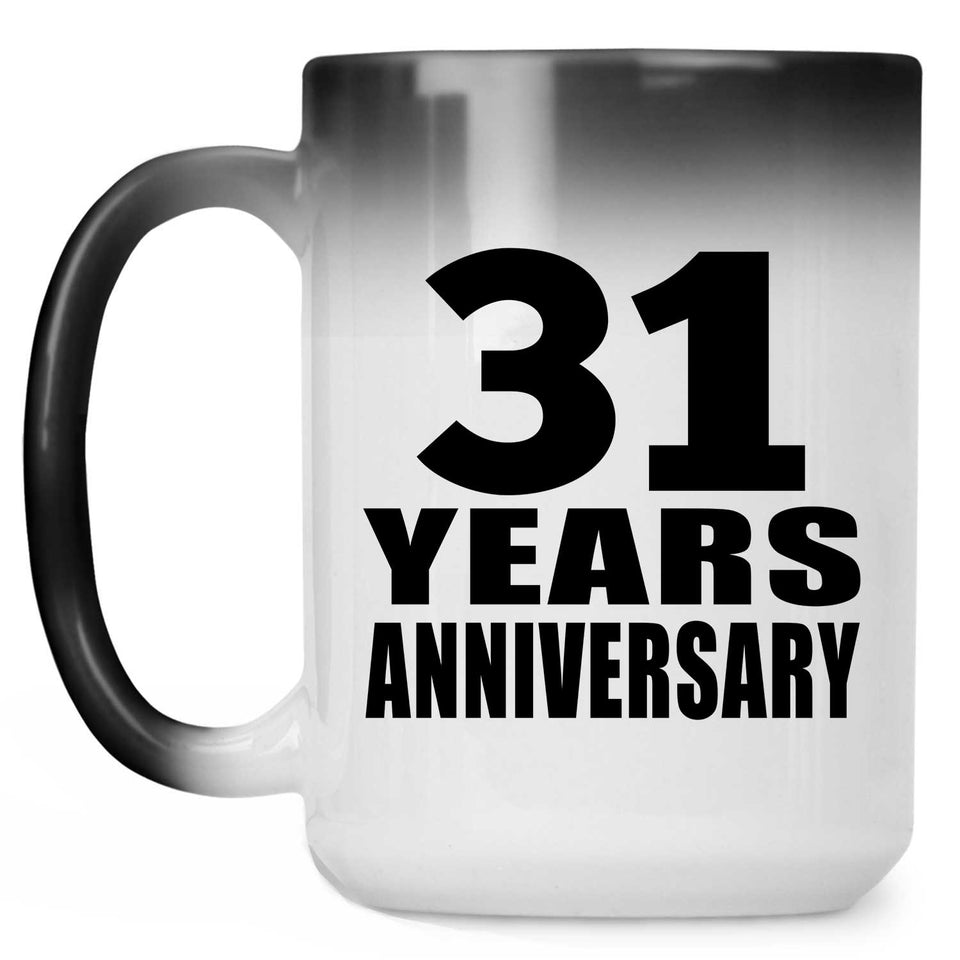 31st Anniversary 31 Years - 15 Oz Color Changing Mug