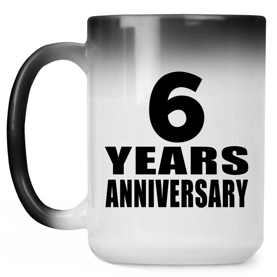 6th Anniversary 6 Years - 15 Oz Color Changing Mug