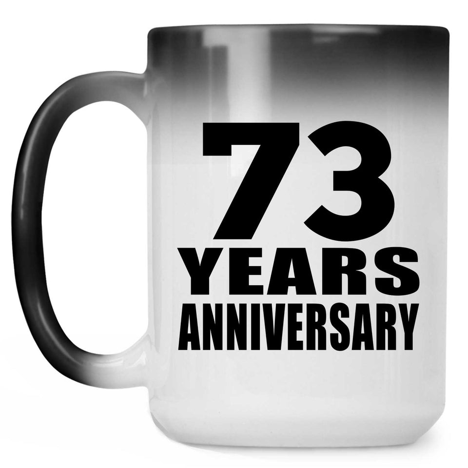 73rd Anniversary 73 Years - 15 Oz Color Changing Mug