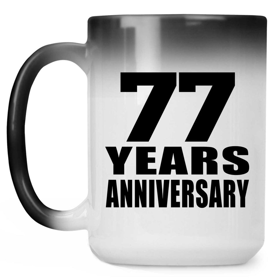 77th Anniversary 77 Years - 15 Oz Color Changing Mug