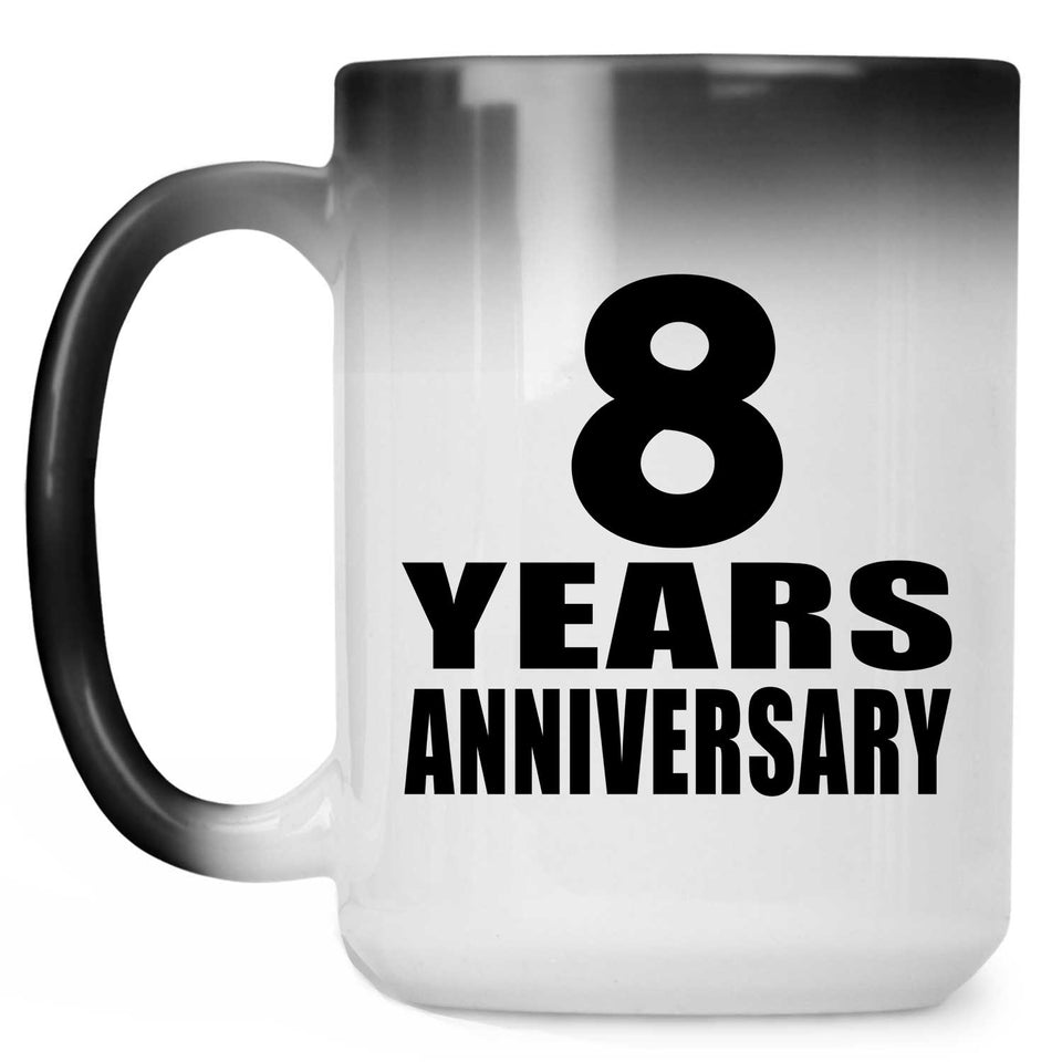 8th Anniversary 8 Years - 15 Oz Color Changing Mug