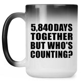 16th Anniversary 5,840 Days Together But Who's Counting - 15 Oz Color Changing Mug
