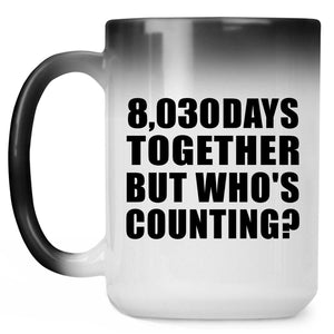 22nd Anniversary 8,030 Days Together But Who's Counting - 15 Oz Color Changing Mug