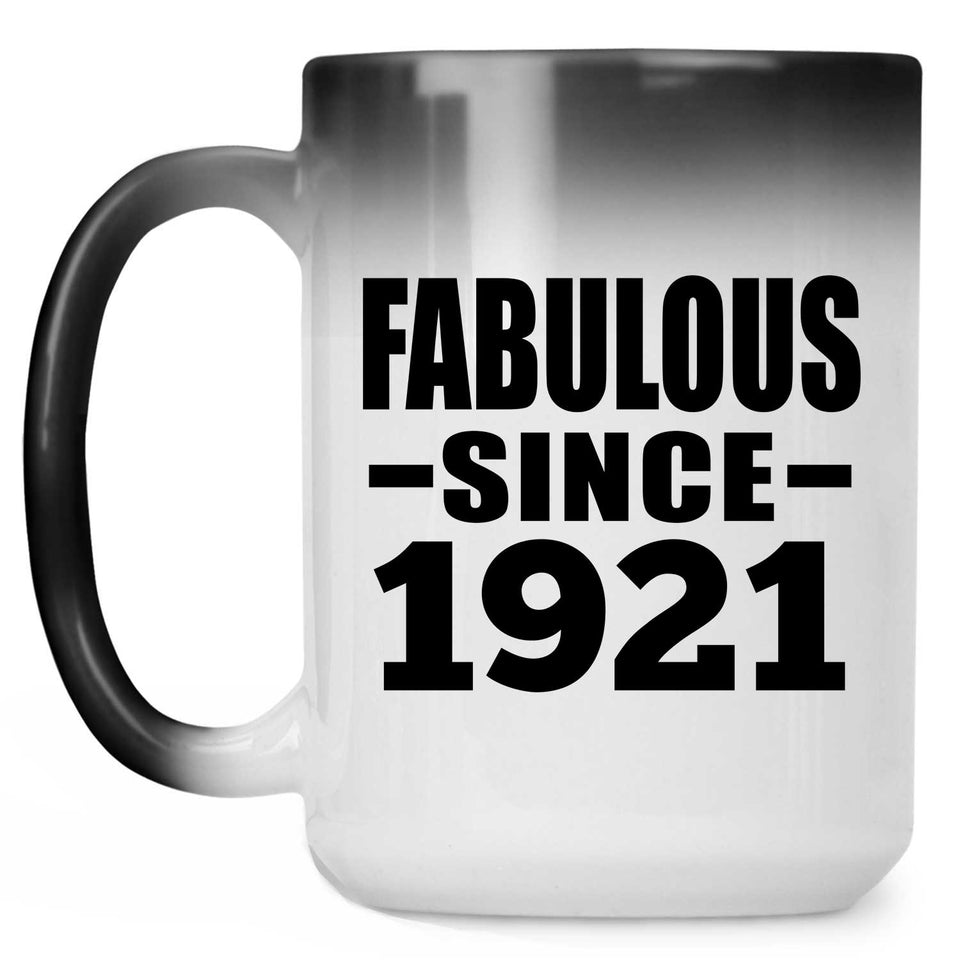 103rd Birthday Fabulous Since 1921 - 15 Oz Color Changing Mug
