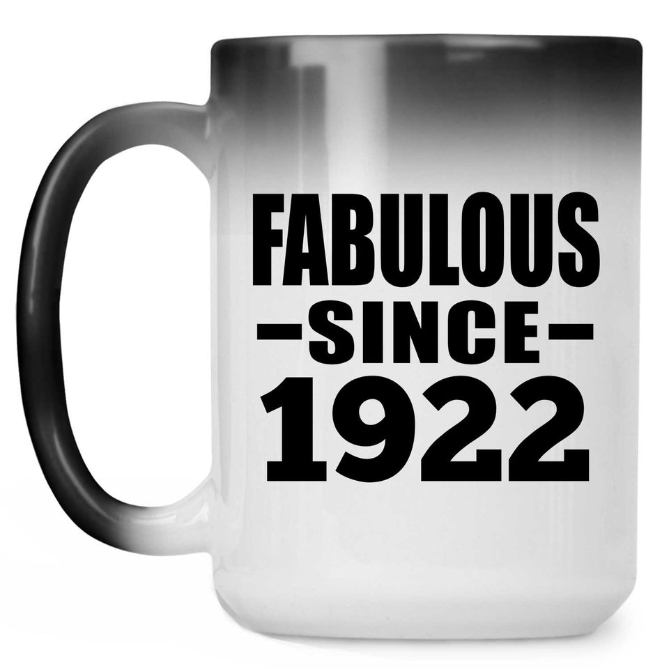 102nd Birthday Fabulous Since 1922 - 15 Oz Color Changing Mug