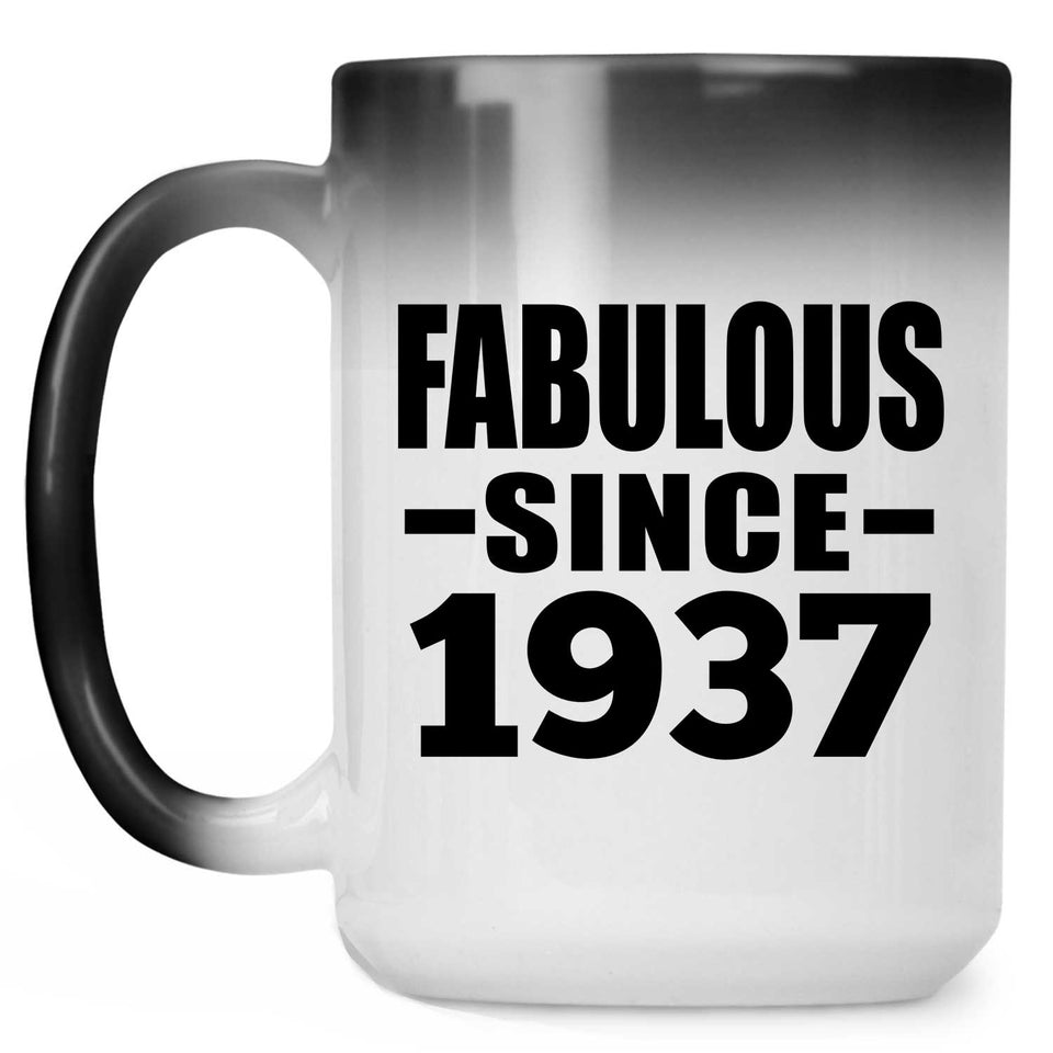 87th Birthday Fabulous Since 1937 - 15 Oz Color Changing Mug