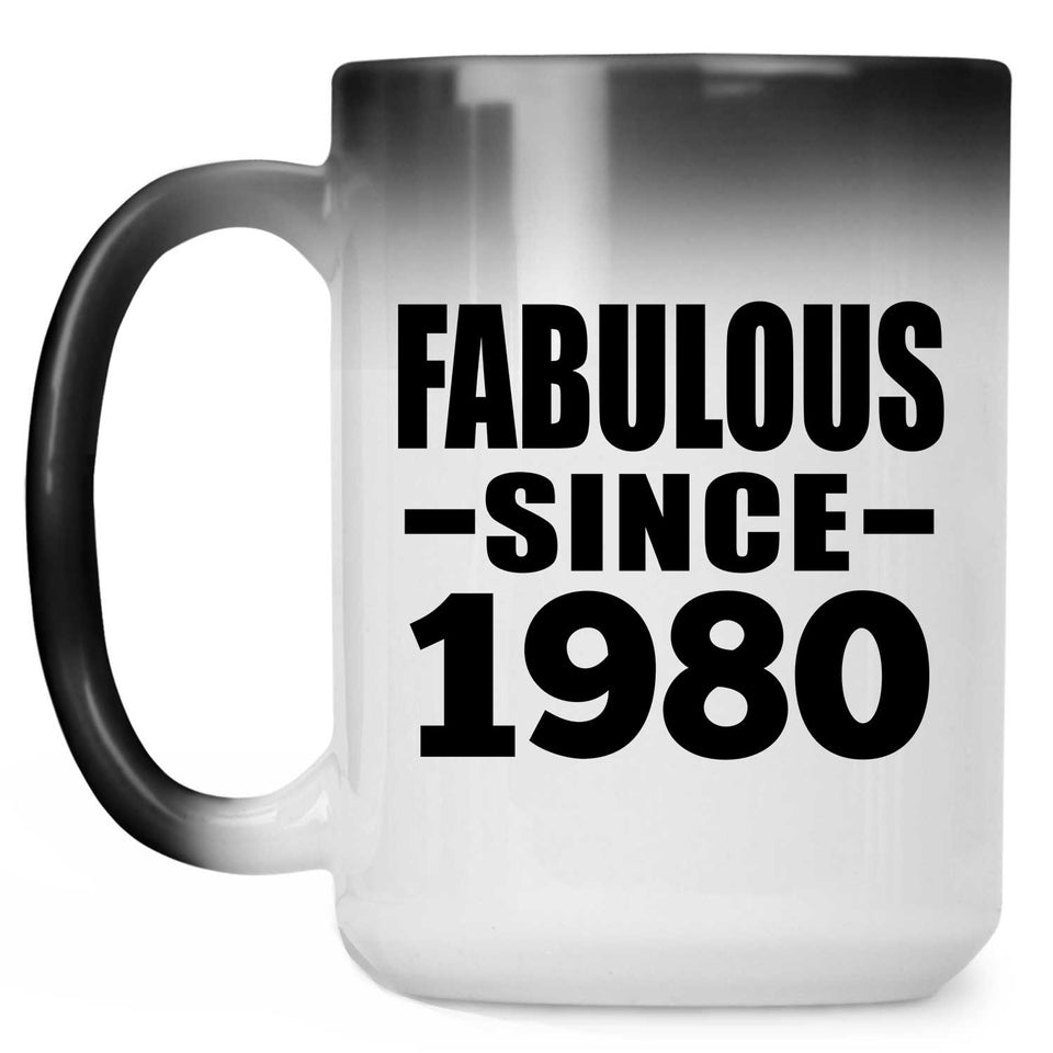 44th Birthday Fabulous Since 1980 - 15 Oz Color Changing Mug