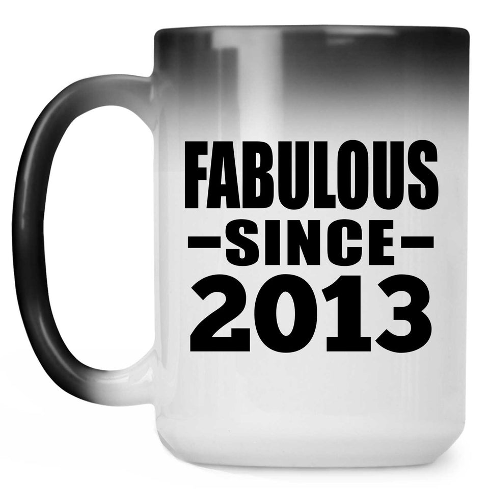 11th Birthday Fabulous Since 2013 - 15 Oz Color Changing Mug