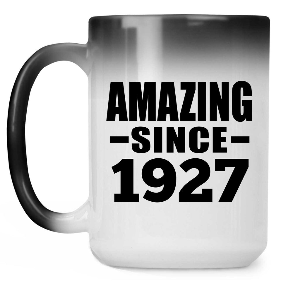 97th Birthday Amazing Since 1927 - 15 Oz Color Changing Mug