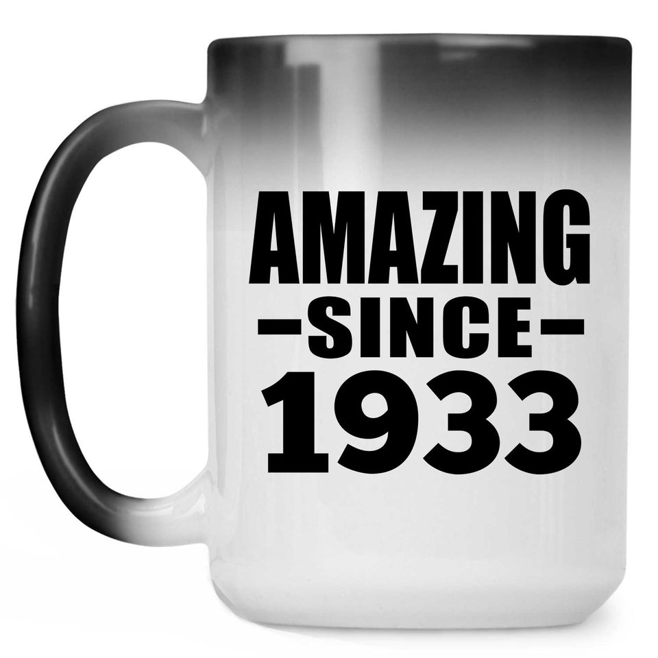 91st Birthday Amazing Since 1933 - 15 Oz Color Changing Mug