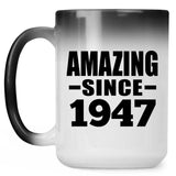77th Birthday Amazing Since 1947 - 15 Oz Color Changing Mug