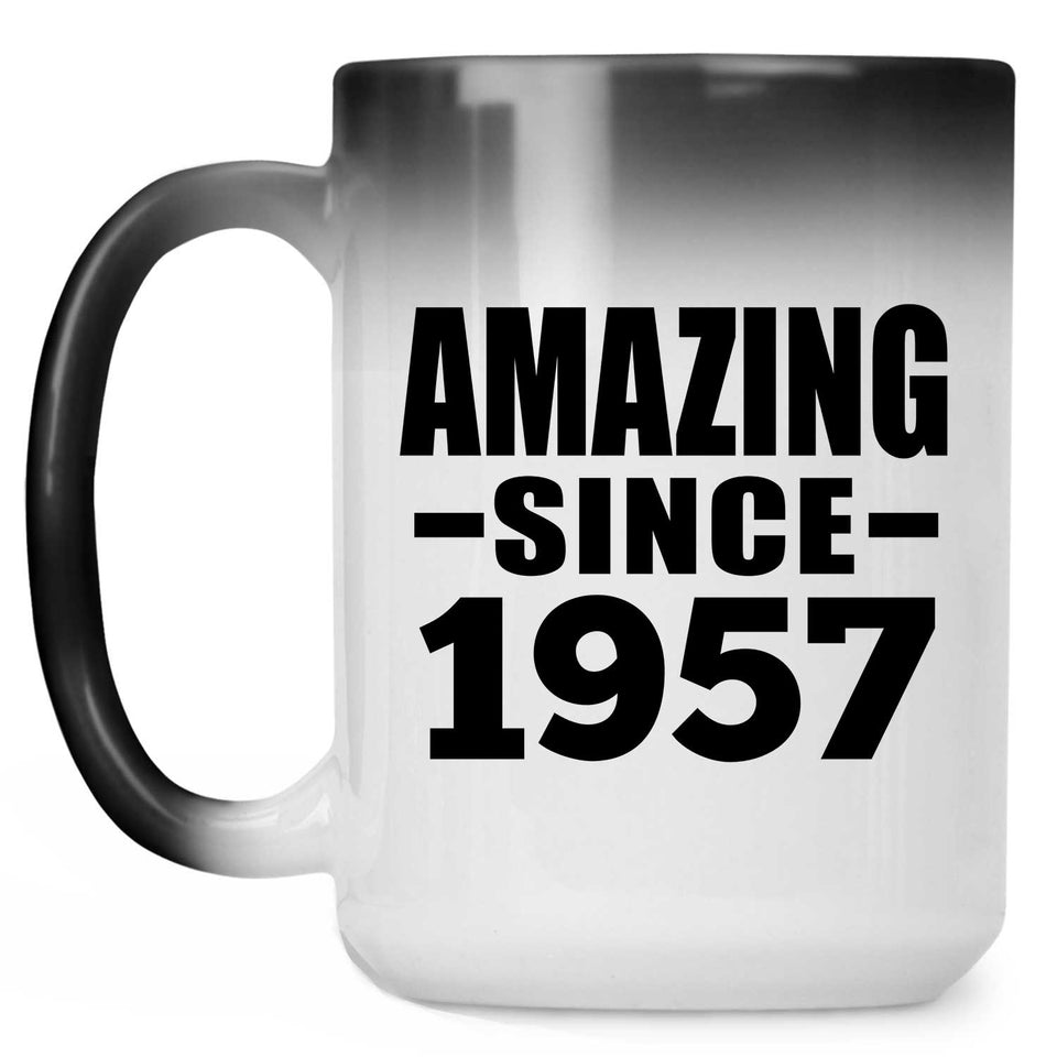 67th Birthday Amazing Since 1957 - 15 Oz Color Changing Mug