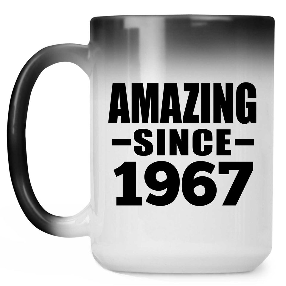 57th Birthday Amazing Since 1967 - 15 Oz Color Changing Mug