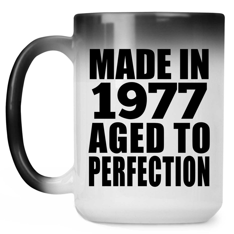47th Birthday Made In 1977 Aged to Perfection - 15 Oz Color Changing Mug