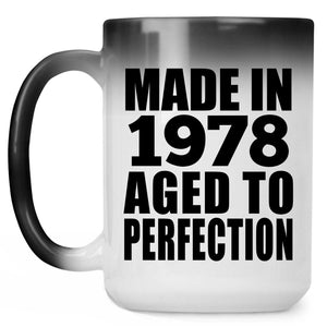 46th Birthday Made In 1978 Aged to Perfection - 15 Oz Color Changing Mug