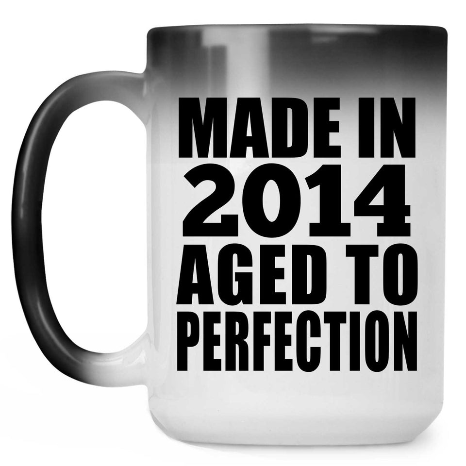 10th Birthday Made In 2014 Aged to Perfection - 15 Oz Color Changing Mug