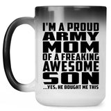 Proud Army Mom Of Awesome Son - 15 Oz Color Changing Mug