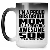 Proud Bus Driver Mom Of Awesome Son - 15 Oz Color Changing Mug