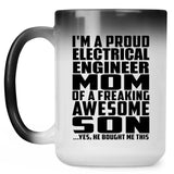 Proud Electrical Engineer Mom Of Awesome Son - 15 Oz Color Changing Mug