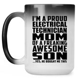 Proud Electrical Technician Mom Of Awesome Son - 15 Oz Color Changing Mug