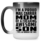 Proud Mail Carrier Mom Of Awesome Son - 15 Oz Color Changing Mug
