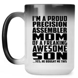 Proud Precision Assembler Mom Of Awesome Son - 15 Oz Color Changing Mug