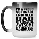 Proud Software Engineer Dad Of Awesome Daughter - 15 Oz Color Changing Mug