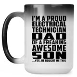 Proud Electrical Technician Dad Of Awesome Son - 15 Oz Color Changing Mug