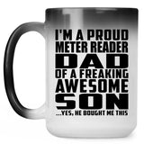 Proud Meter Reader Dad Of Awesome Son - 15 Oz Color Changing Mug
