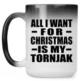 All I Want For Christmas Is My Tornjak - 15 Oz Color Changing Mug