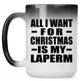 All I Want For Christmas Is My Laperm - 15 Oz Color Changing Mug