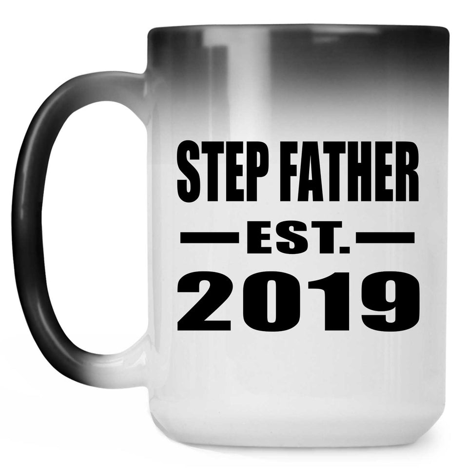 Step Father Established EST. 2019 - 15oz Color Changing Mug
