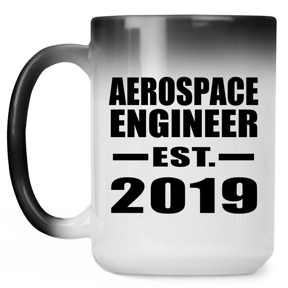 Aerospace Engineer Established EST. 2019 - 15oz Color Changing Mug