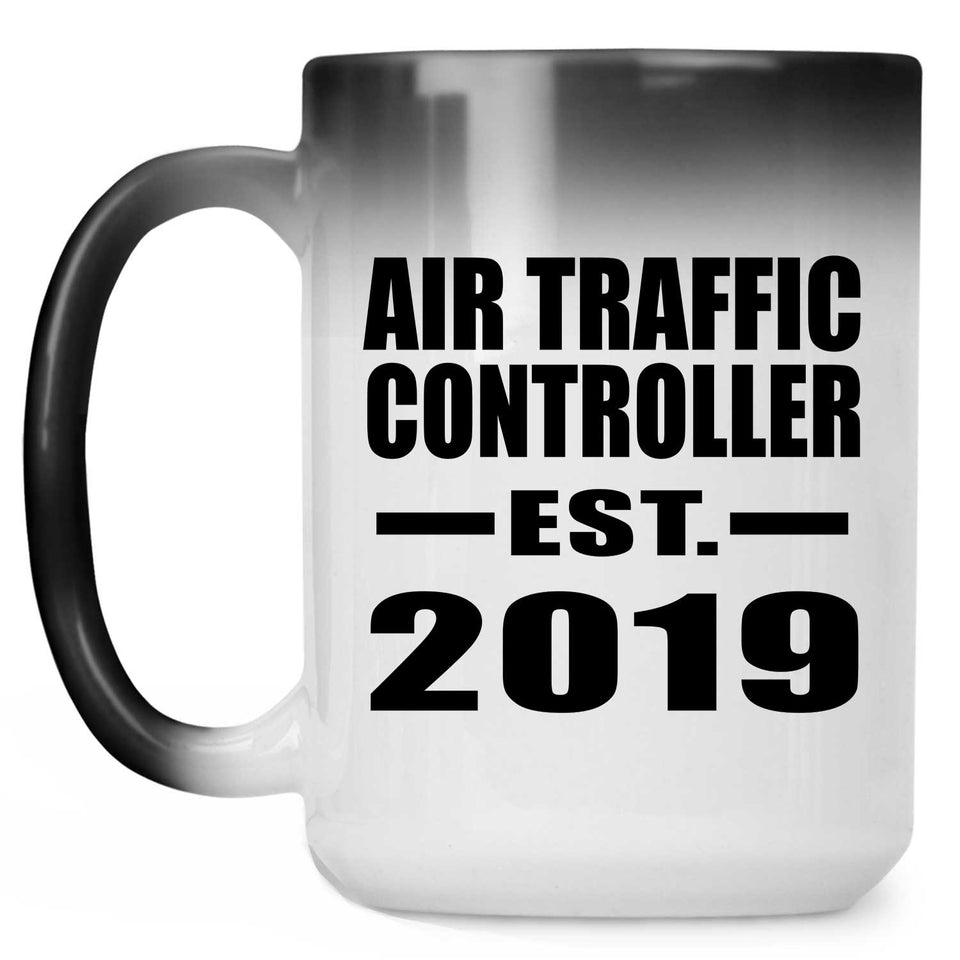Air Traffic Controller Established EST. 2019 - 15oz Color Changing Mug