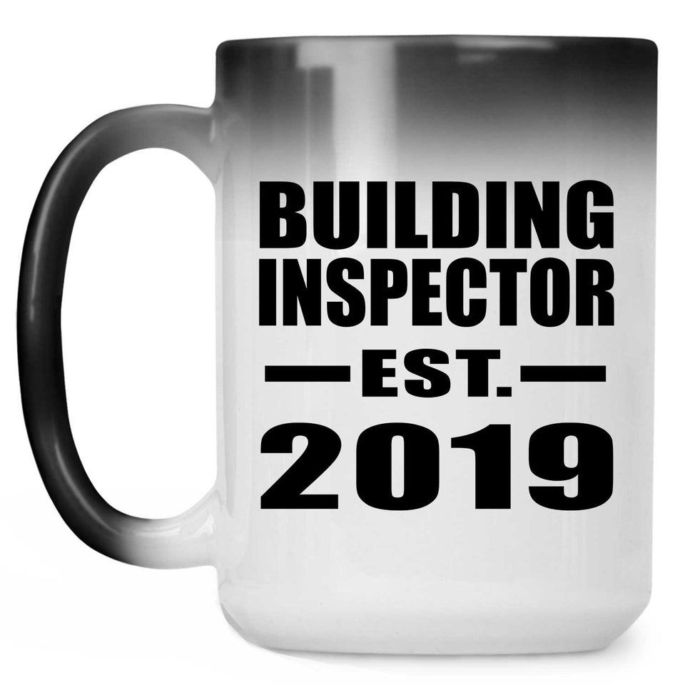 Building Inspector Established EST. 2019 - 15oz Color Changing Mug