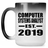 Computer Systems Analyst Established EST. 2019 - 15oz Color Changing Mug