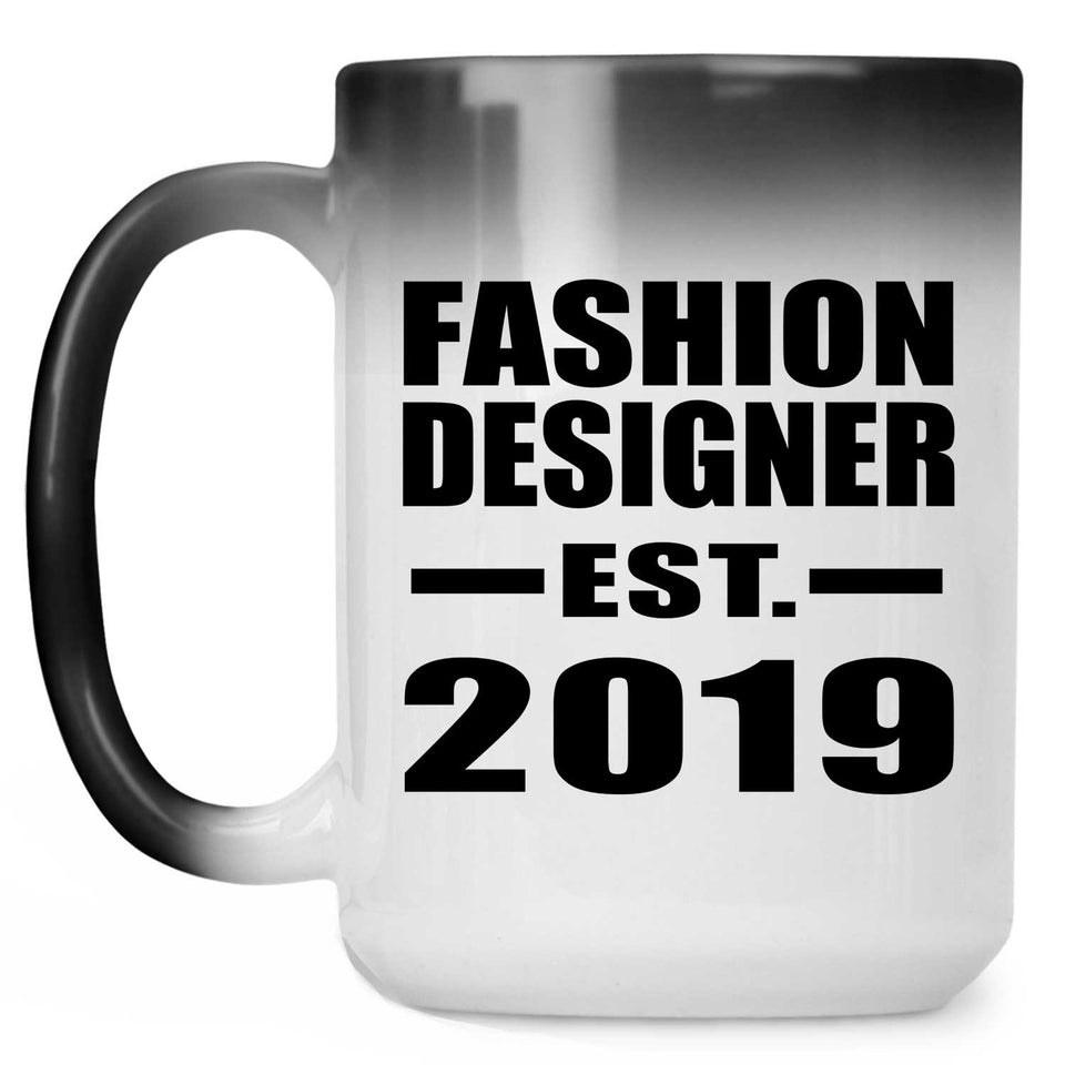 Fashion Designer Established EST. 2019 - 15oz Color Changing Mug