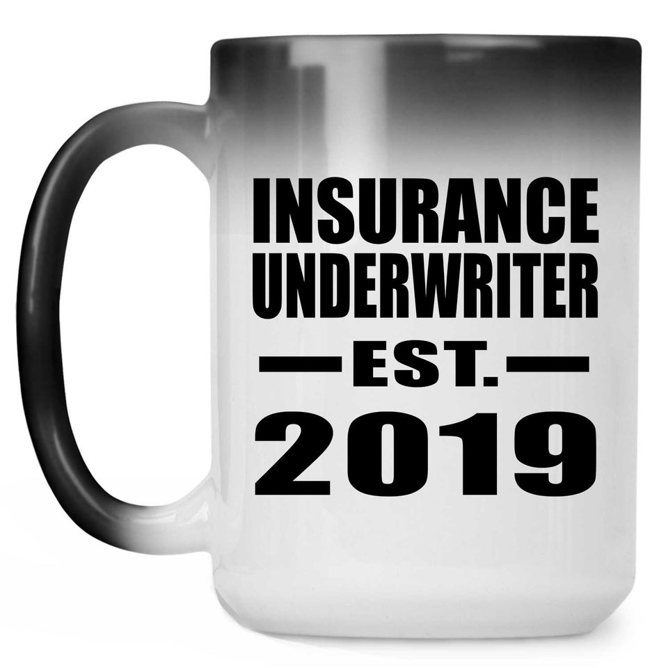 Insurance Underwriter Established EST. 2019 - 15oz Color Changing Mug