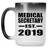 Medical Secretary Established EST. 2019 - 15oz Color Changing Mug