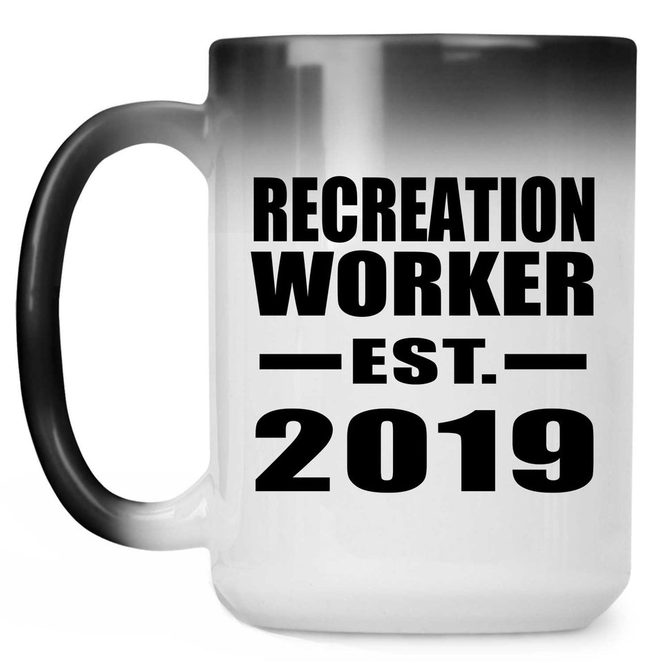 Recreation Worker Established EST. 2019 - 15oz Color Changing Mug
