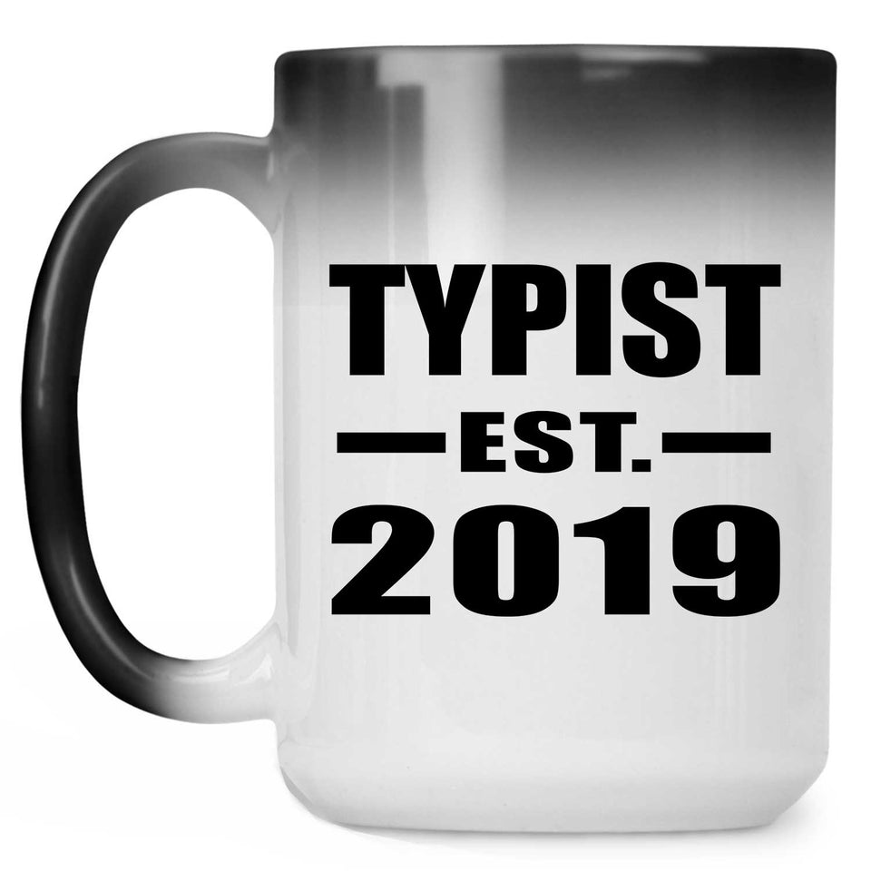 Typist Established EST. 2019 - 15oz Color Changing Mug